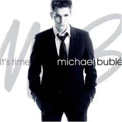 Michael Bublé : It's Time